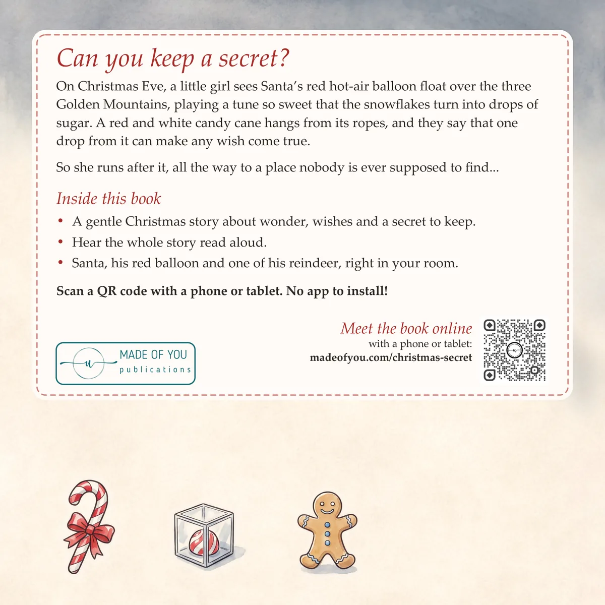 The Christmas Secret back cover: Can you keep a secret? What is inside the book, with a candy cane, a little glass box and a gingerbread man