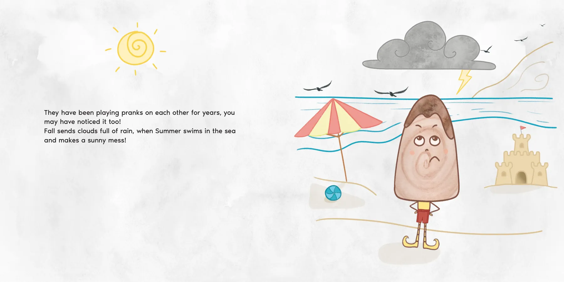 Inside Finding Gratitude: Years of pranks: Fall sends clouds full of rain when Summer swims in the sea.