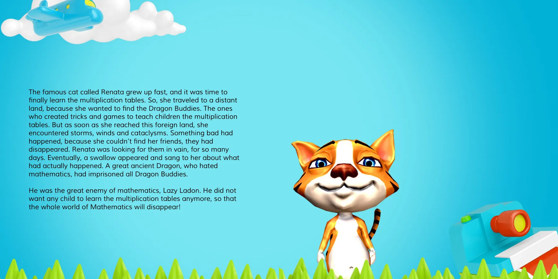 Inside Times Tables and DragonBuddies: The story begins: Renata the cat and Lazy Ladon.